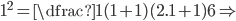 1^2=\dfrac{1(1+1)(2.1+1)}{6}\Rightarrow